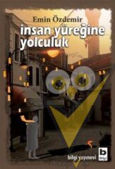 İnsan Yüreğine Yolculuk