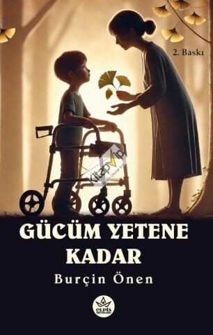 Gücüm Yetene Kadar