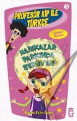 Profesör Kip ile Türkçe 5 - Harikalar Parkında Serüven