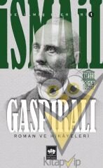İsmail Gaspıralı Seçilmiş Eserleri 1 Roman ve Hikayeleri