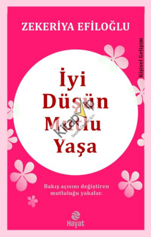 İyi Düşün Mutlu Yaşa