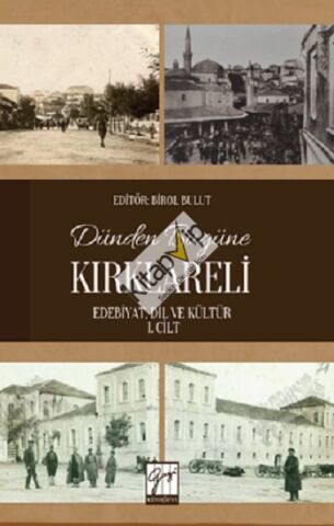 Dünden Bugüne Kırklareli (Edebiyat, Dil Ve Kültür) 1. Cilt