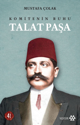 Komitenin RuhuTalat Paşa