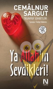 Ya Allah’ın Sevdikleri!