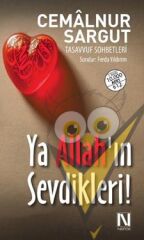 Ya Allah’ın Sevdikleri!