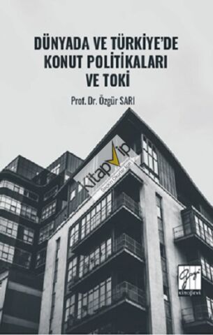 Dünyada Ve Türkiye’de Konut Politikaları Ve Toki