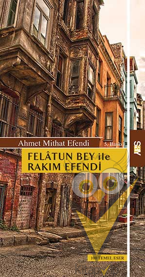Felatun Bey ile Rakım Efendi