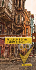 Felatun Bey ile Rakım Efendi