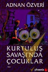 Kurtuluş Savaşı’nda Çocuklar