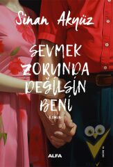Sevmek Zorunda Değilsin Beni