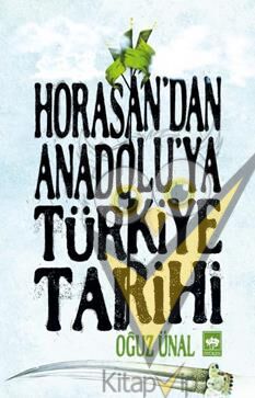 Horasan'dan Anadolu'ya Türkiye Tarihi