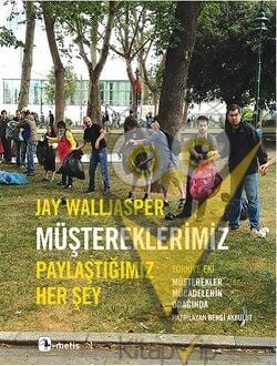 Müştereklerimiz: Paylaştığımız Her Şey