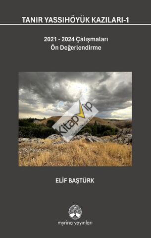 Tanır Yassıhöyük Kazıları-1 (Ciltli)
