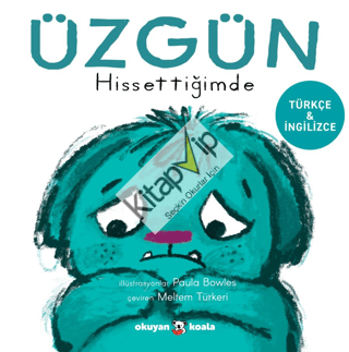 Üzgün Hissettiğimde (Ciltli)