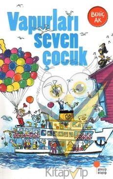 Vapurları Seven Çocuk