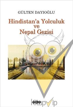 Hindistan’a Yolculuk ve Nepal Gezisi Tüm Zamanların Gözdesi