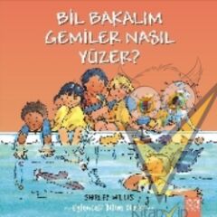 Bil Bakalım Gemiler Nasıl Yüzer?