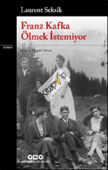 Franz Kafka Ölmek İstemiyor