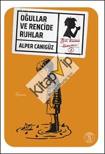 Oğullar ve Rencide Ruhlar