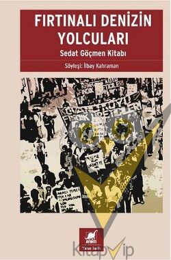 Fırtınalı Denizin Yolcuları - Sedat Göçmen Kitabı