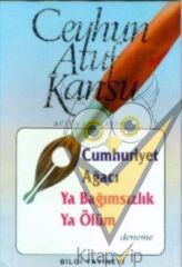 Cumhuriyet Ağacı Ya Bağımsızlık Ya Ölüm