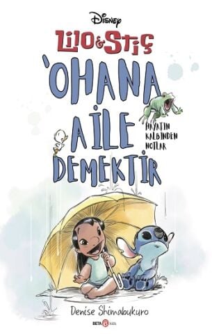 Disney Lilo ve stiç'ahana Aile Demektir - Hayatın Kalbinden Notlar