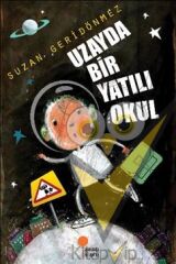 Uzayda Bir Yatılı Okul