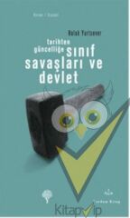 Tarihten Güncelliğe Sınıf Savaşları ve Devlet