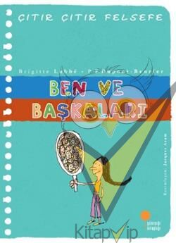 Çıtır Çıtır Felsefe Serisi 16 - Ben ve Başkaları