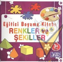 Eğitici Boyama Kitabı - Renkler ve Şekiller