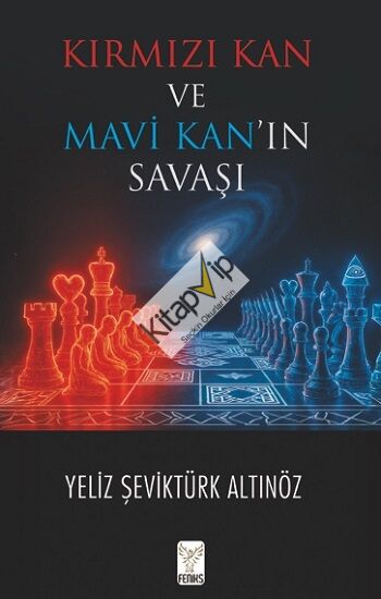 Kırmızı Kan ve Mavi Kan’ın Savaşı