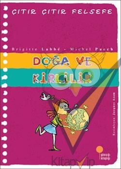 Çıtır Çıtır Felsefe Serisi 10 - Doğa ve Kirlilik