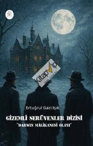 Gizemli Serüvenler Dizisi ''Darwin Malikanesi Olayı''