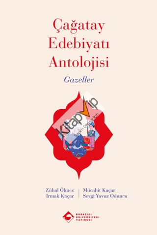 Çağatay Edebiyatı Antolojisi - Gazeller