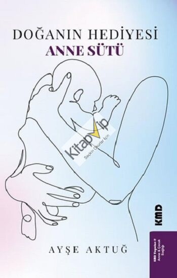 Doğanın Hediyesi Anne Sütü