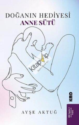 Doğanın Hediyesi Anne Sütü