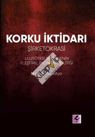 Korku İktidarı - Şirketokrasi