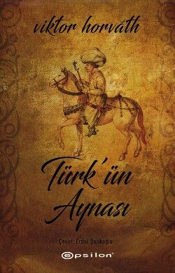 Türk’ ün Aynası