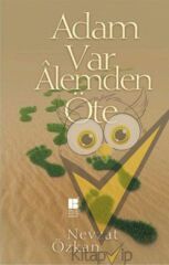 Adam Var Alemden Öte