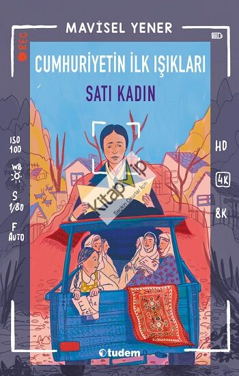 Cumhuriyetin İlk Işıkları: Satı Kadın