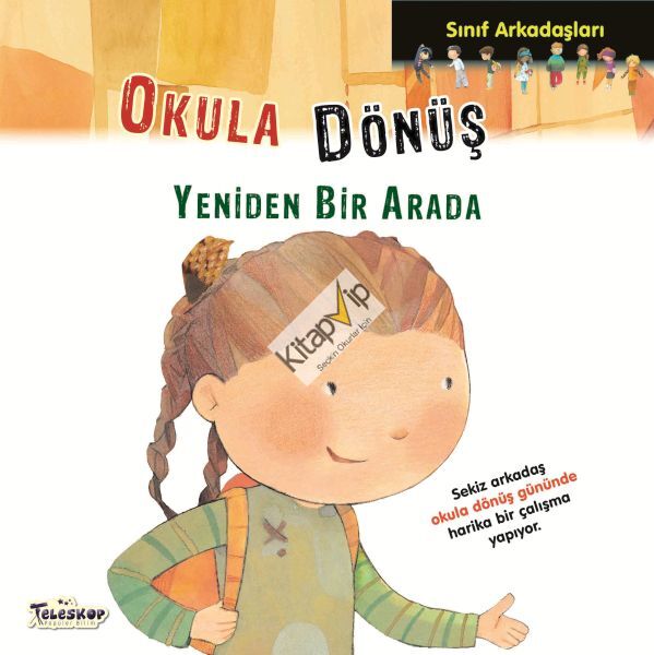Sınıf Arkadaşları - Okula Dönüş