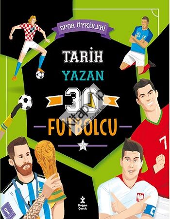 Spor Öyküleri - Tarih Yazan 30 Futbolcu