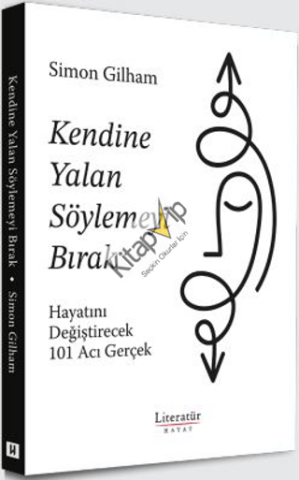 Kendine Yalan Söylemeyi Bırak