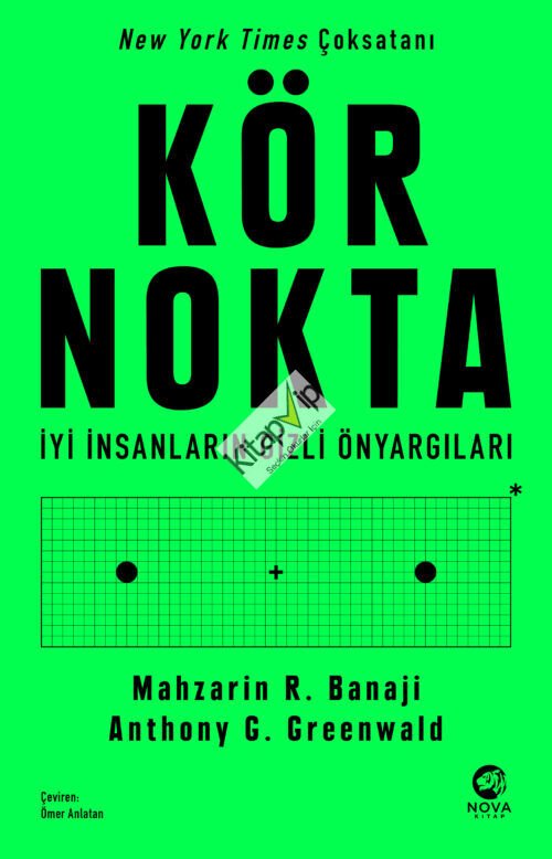 Kör Nokta – İyi İnsanların Gizli Önyargıları