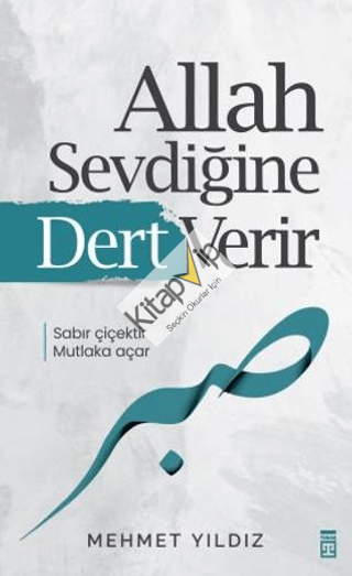 Allah Sevdiğine Dert Verir