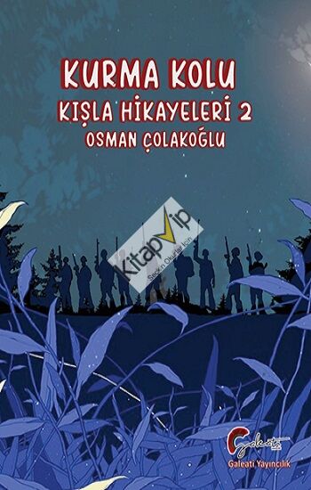 Kurma Kolu, Kışla Hikayeleri, İkinci Kitap