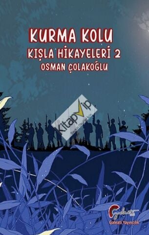 Kurma Kolu, Kışla Hikayeleri, İkinci Kitap