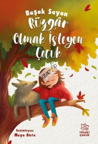 Rüzgar Olmak İsteyen Çocuk