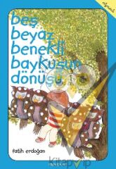 Beş Beyaz Benekli Baykuşun Dönüşü
