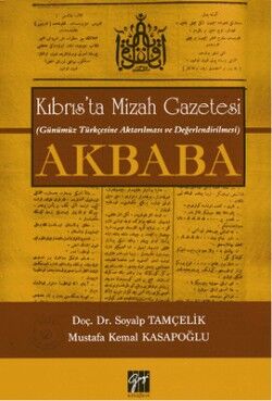 Kıbrıs’ta Mizah Gazetesi (Günümüz Türkçesine Aktarılması ve Değerlendirilmesi) Akbaba